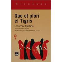 Que et plori el Tigris