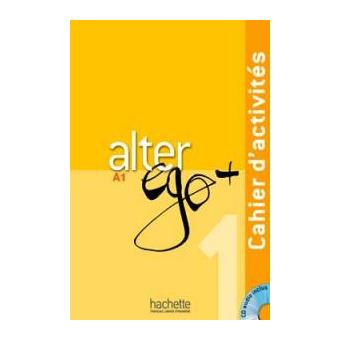Alter ego + 1 . Méthode de français A1 "Cahier d'activités"