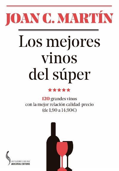 Los Mejores Vinos del 120 grandes con la relación calidadprecio 190 1490€ placeres y 1490