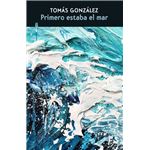 Primero estaba el mar