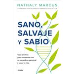 Sano, salvaje y sabio