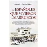Los Españoles Que Vivieron En Marruecos