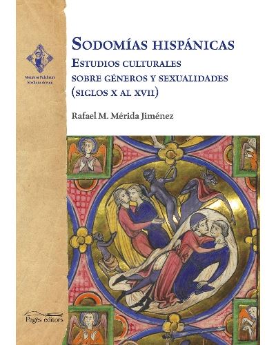 Sodomías hispánicas -  RAFAEL M MERIDA JIMENEZ (Autor)