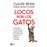 Locos Por Los Gatos