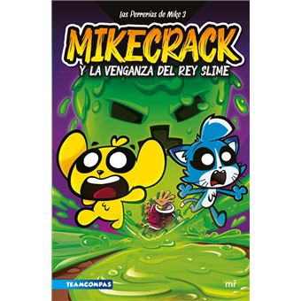 Las Perrerías de Mike 3. Mikecrack y la venganza del rey Slime - 1