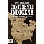 Continente Indigena-La Implacable Pugna Por Norteamerica