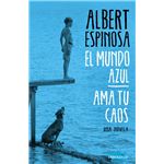 El mundo azul. Ama tu caos