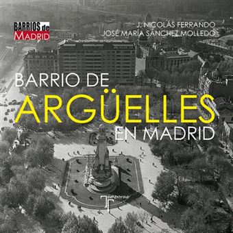 Barrio de arguelles en madrid