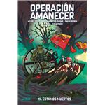 Operación Amanecer. Tomo 2. Ya estamos muertos