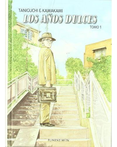 Ponent Mon Hombre Azul/Blanca Los Años Dulces 1 - Jiro Taniguchi (Autor)