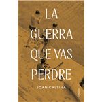 La guerra que vas perdre