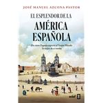 El esplendor de la América española
