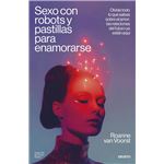 Sexo con robots y pastillas para enamorarse
