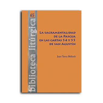 La sacramentalidad de la Pascua en las cartas 54 y 55 de San Agustin