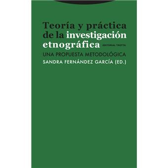 Teoría y práctica de la investigación etnográfica