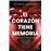 El corazón tiene memoria