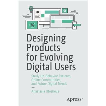 Designing Products for Evolving Digital Users - 1