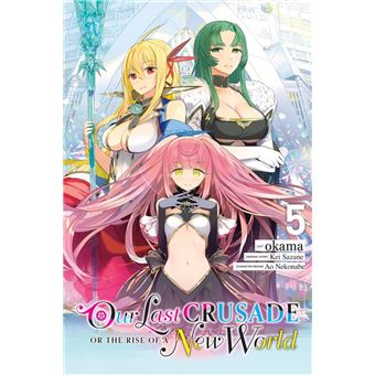 Our Last Crusade or the Rise of a New World, Vol. 5 (manga) - 1