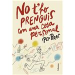 No t´´ho prenguis com una cosa personal