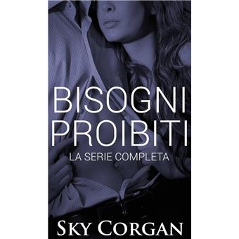Bisogni Proibiti: La Serie Completa - 1