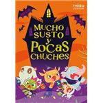 Mucho Susto Y Pocas Chuches