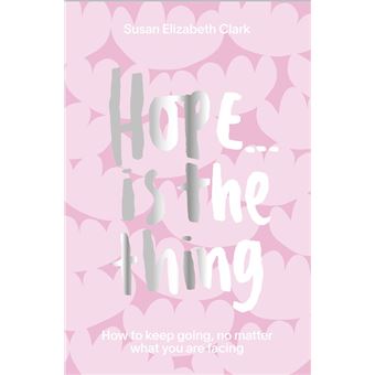 Hope... is the Thing - 1
