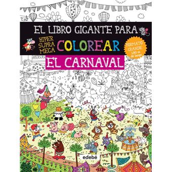 El libro gigante para colorear: El Carnaval