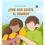 Por Que Existe El Dinero