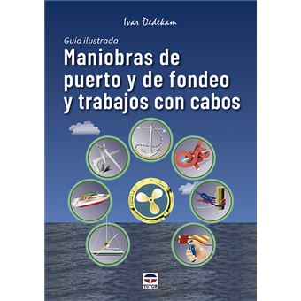 Maniobras De Puerto Y De Fondeo Y Trabajos Con Cabos