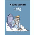 ¡cuánta bondad!