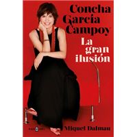 Concha García Campoy. La gran ilusión