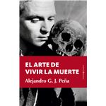 El Arte De Vivir La Muerte