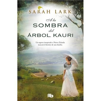 A la sombra del árbol Kauri (Trilogía del árbol Kauri 2)