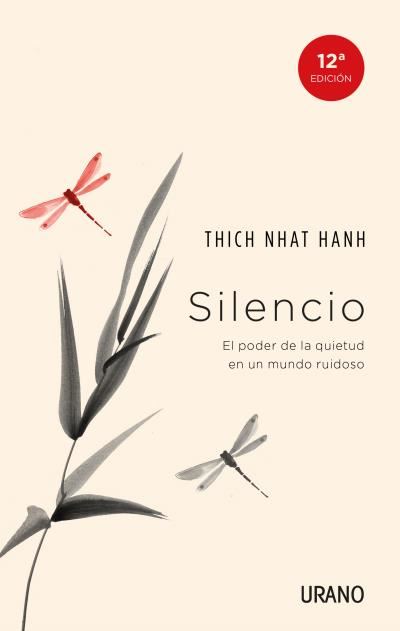 Silencio El Poder de la quietud un mundo ruidoso crecimiento personal libro thich nhat hanh español tapa blanda silenciosilencio epub