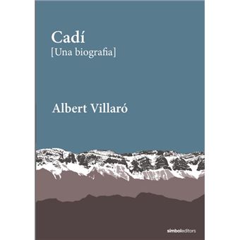 CADÍ [Una biografia]