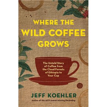 Where the Wild Coffee Grows - 1