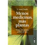 Menos medicinas, más plantas