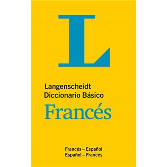 Simpático A merced de tengo hambre Langenscheidt - Diccionario Básico Francés-Español - -5% en libros | FNAC