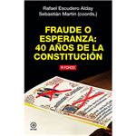 Fraude o esperanza - 40 años de la Constitución