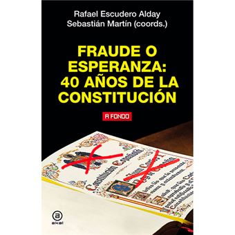 Fraude o esperanza - 40 años de la Constitución