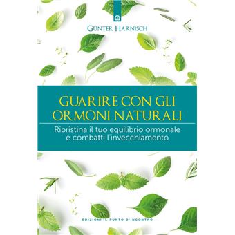 Guarire con gli ormoni naturali - 1