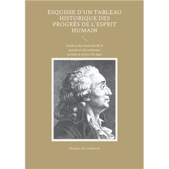 Esquisse d'un tableau historique des progrès de l'esprit humain - 1