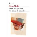 Todos mis pecados y la mitad de mi dolor