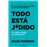 Todo Esta J*Dido