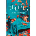 Delirio (Premio Alfaguara de novela 2004)