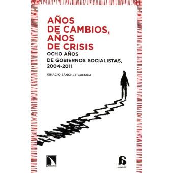 Añois de cambios, años de crisis