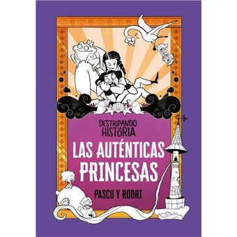 Destripando la historia - Las auténticas princesas