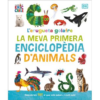 L´´erugueta golafre: la meva primera enciclopèdia d´´animals