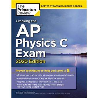 Cracking the AP Physics C Exam, 2020 Edition