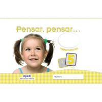 Pensar y pensar. Matemáticas 5 años.